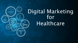 Transforming Healthcare Revenue Management: The Power of Healthcare Digital Marketing